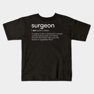 Surgeon Definition Kids T-Shirt